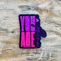 “You Are Enough” Car Freshie